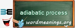 WordMeaning blackboard for adiabatic process